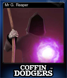 Series 1 - Card 6 of 8 - Mr G. Reaper