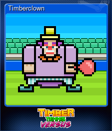 Series 1 - Card 6 of 6 - Timberclown