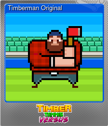 Series 1 - Card 2 of 6 - Timberman Original