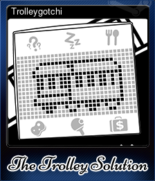 Series 1 - Card 5 of 10 - Trolleygotchi