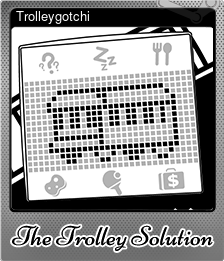Series 1 - Card 5 of 10 - Trolleygotchi