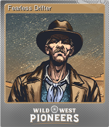 Series 1 - Card 10 of 11 - Fearless Drifter
