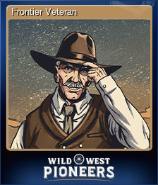 Series 1 - Card 8 of 11 - Frontier Veteran