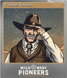 Series 1 - Card 8 of 11 - Frontier Veteran
