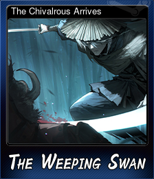 Series 1 - Card 5 of 12 - The Chivalrous Arrives