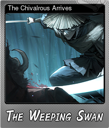 Series 1 - Card 5 of 12 - The Chivalrous Arrives