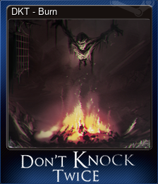 Series 1 - Card 6 of 9 - DKT - Burn