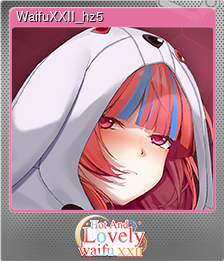 Series 1 - Card 5 of 10 - WaifuXXII_hz5