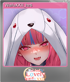 Series 1 - Card 6 of 10 - WaifuXXII_hz6
