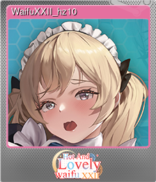 Series 1 - Card 10 of 10 - WaifuXXII_hz10