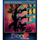 Pipes of Craziness