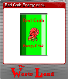 Series 1 - Card 7 of 7 - Bad Crab Energy drink