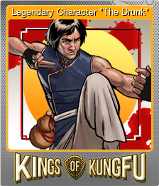 Series 1 - Card 4 of 6 - Legendary Character "The Drunk"