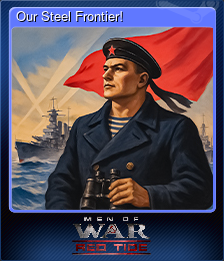 Series 1 - Card 5 of 8 - Our Steel Frontier!