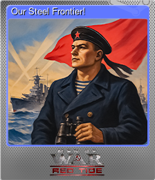 Series 1 - Card 5 of 8 - Our Steel Frontier!