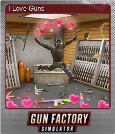 Series 1 - Card 1 of 5 - I Love Guns