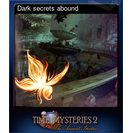 Dark secrets abound