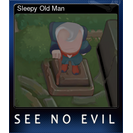 Sleepy Old Man