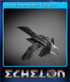 Series 1 - Card 5 of 5 - Heavy Interceptor "Valkyrie"