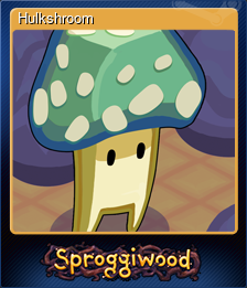 Series 1 - Card 3 of 8 - Hulkshroom