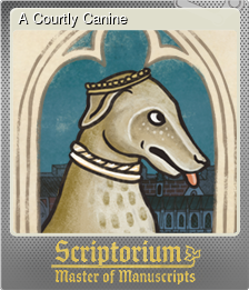 Series 1 - Card 8 of 15 - A Courtly Canine