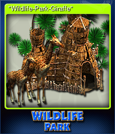 Series 1 - Card 5 of 6 - "Wildlife-Park-Giraffe"
