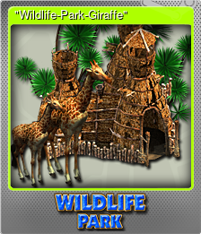 Series 1 - Card 5 of 6 - "Wildlife-Park-Giraffe"