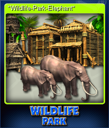 Series 1 - Card 6 of 6 - "Wildlife-Park-Elephant"