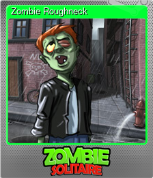 Series 1 - Card 2 of 5 - Zombie Roughneck