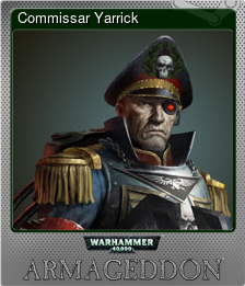 Series 1 - Card 3 of 6 - Commissar Yarrick