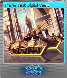Series 1 - Card 6 of 6 - Player Tank Digital Camo
