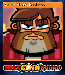 Series 1 - Card 1 of 6 - Chunk Means Business