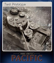 Series 1 - Card 4 of 6 - Tank Prototype