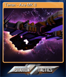 Series 1 - Card 4 of 10 - Terran - Axe MK II