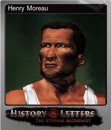 Series 1 - Card 5 of 8 - Henry Moreau