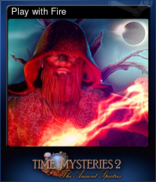 Series 1 - Card 3 of 6 - Play with Fire