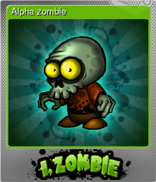 Series 1 - Card 1 of 6 - Alpha zombie