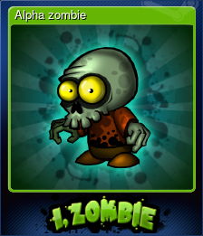 Series 1 - Card 1 of 6 - Alpha zombie