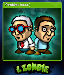 Zombies (soon)