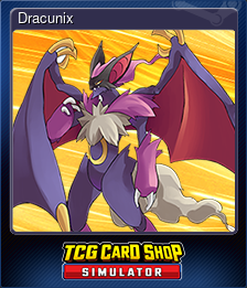 Series 1 - Card 4 of 8 - Dracunix