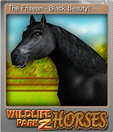 Series 1 - Card 5 of 10 - The Frisean - Black Beauty!