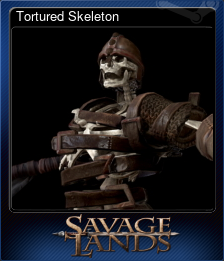 Series 1 - Card 7 of 8 - Tortured Skeleton