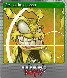 Series 1 - Card 3 of 6 - Get to the choppa