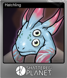 Series 1 - Card 2 of 8 - Hatchling