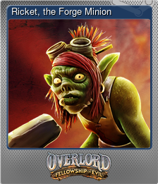 Series 1 - Card 7 of 8 - Ricket, the Forge Minion