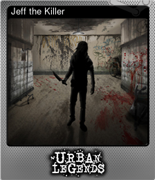 Series 1 - Card 2 of 5 - Jeff the Killer