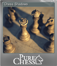 Series 1 - Card 4 of 8 - Chess Shadows