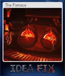 Series 1 - Card 4 of 5 - The Furnace