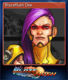 Series 1 - Card 2 of 9 - BlazeRush Dee