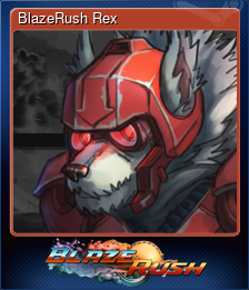 Series 1 - Card 5 of 9 - BlazeRush Rex